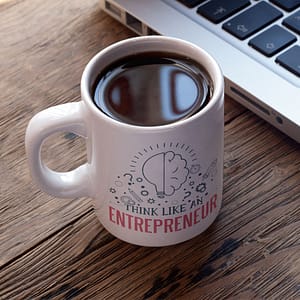 Motivational Mugs Think Like an Entrepreneur Mug business