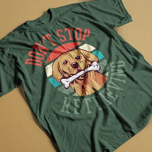 Animals & Nature Don’t Stop Retrieving Golden Retriever Adult’s T-Shirt dog