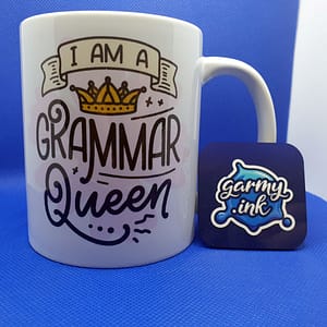 Funny Mugs I Am A Grammar Queen Mug grammar