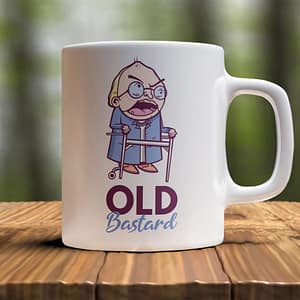 Birthday Mugs Old Bastard Mug bastard