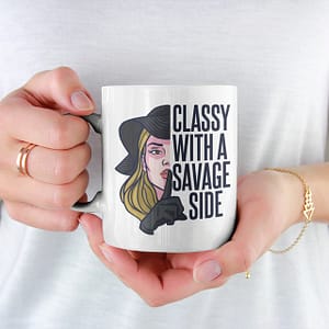 Funny Mugs Classy with a Savage Side Mug classy