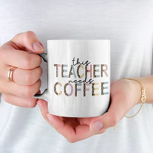 Profession Mugs This Teacher Needs Coffee Mug coffee
