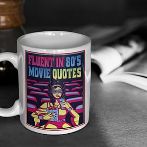 TV & Movies Fluent in 80s Movie Quotes Mug 80s movies