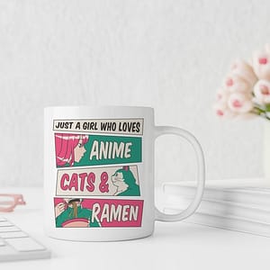 Animal Mugs Just a Girl Who Loves Anime, Cats & Ramen Mug axolotl