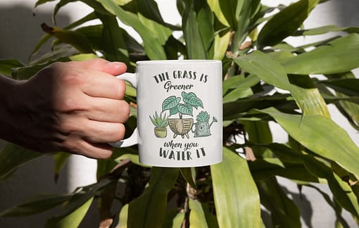 Misc Mugs The Grass is Greener When You Water It Mug plant