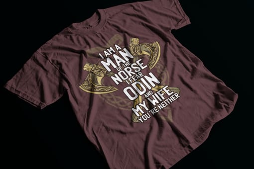 Family & Clan Man of the Norse – Fear My Wife Adult’s T-Shirt marriage