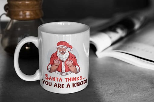 Christmas Mugs Santa Thinks You Are… Personalised Mug funny christmas