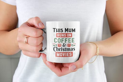 Christmas Mugs This Mum Runs on Coffee and Christmas Movies Mug christmas