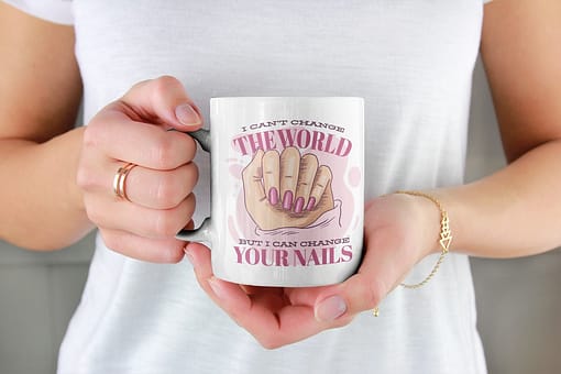 Profession Mugs I Can’t Change the World but I Can Change Your Nails Mug nail technician