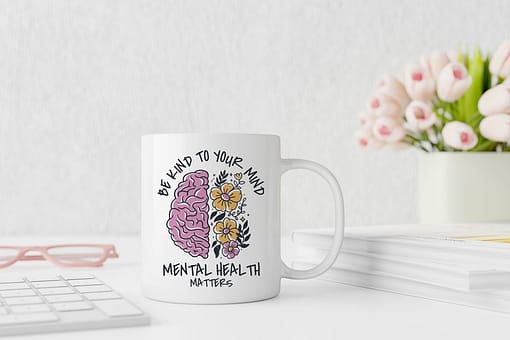 Motivational Mugs Be Kind To Your Mind Mug brain