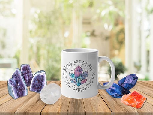 Misc Mugs Crystals Are My Reason for Happiness Mug crystal mug