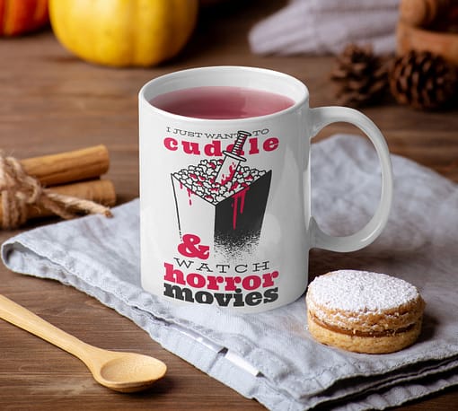 TV & Movies I Just Want to Cuddle and Watch Horror Movies Mug cuddle