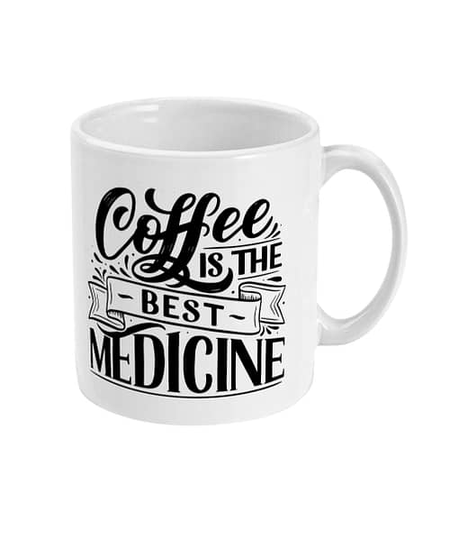 Food & Drink Mugs Coffee is the Best Medicine Mug caffeine