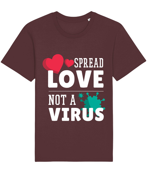 COVID-19 Spread Love Not A Virus Adult’s T-Shirt coronavirus
