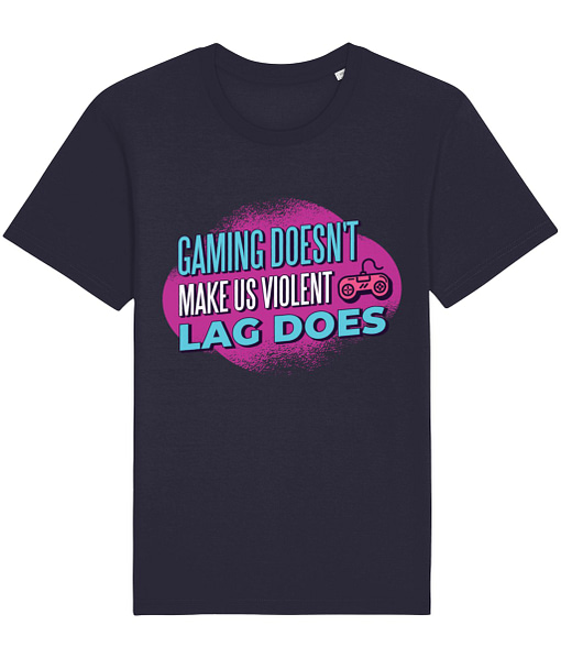 Gaming Gaming Doesn’t Make Us Violent Lag Does Adult’s T-Shirt gamer