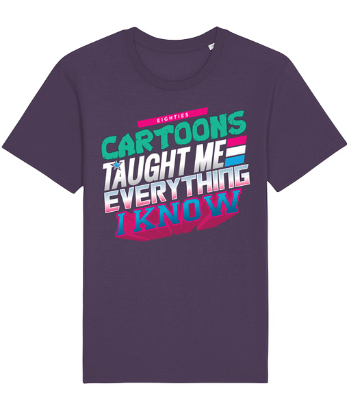 TV & Film Eighties Cartoons Taught Me Everything Adult’s T-Shirt 80s