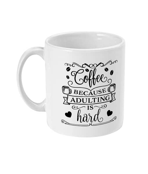 Food & Drink Mugs Coffee Because Adulting is Hard Mug adult